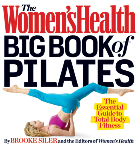 The Women's Health Big Book of Pilates: The Essential Guide to Total Body Fitness - FULL INSTANT DOWNLOAD | PDF DOCX EPUB