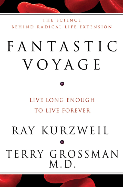Fantastic Voyage : Live Long Enough to Live Forever - FULL INSTANT DOWNLOAD | PDF DOCX EPUB
