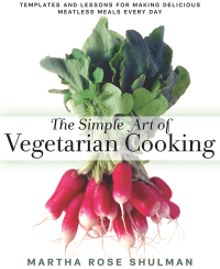 Cover image: The Simple Art of Vegetarian Cooking 9781623361297
