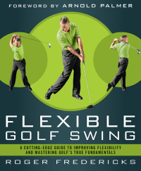 Cover image: The Flexible Golf Swing 9781623361396