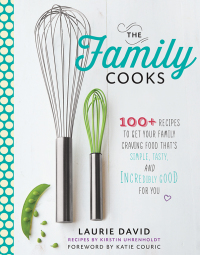 Cover image: The Family Cooks 9781623362508