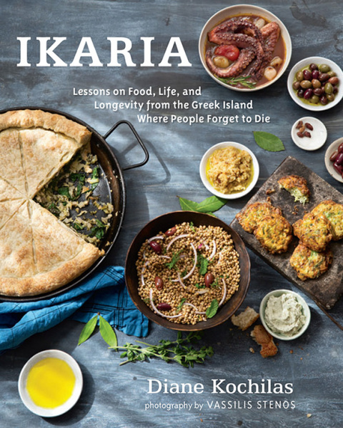 Ikaria: Lessons on Food, Life, and Longevity from the Greek Island Where People Forget to Die: A Mediterranean Diet Cookbook - FULL INSTANT DOWNLOAD | PDF DOCX EPUB
