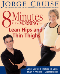 Cover image: 8 Minutes in the Morning to Lean Hips and Thin Thighs 9781579547165
