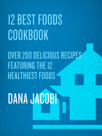 Cover image: 12 Best Foods Cookbook 9781579549657