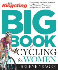 Cover image: The Bicycling Big Book of Cycling for Women 9781623364861