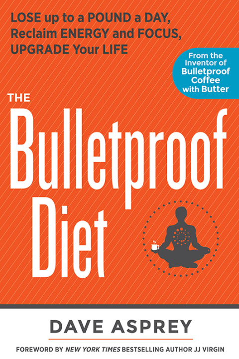 The Bulletproof Diet: Lose Up to a Pound a Day, Reclaim Energy and Focus, Upgrade Your Life - FULL INSTANT DOWNLOAD | PDF DOCX EPUB
