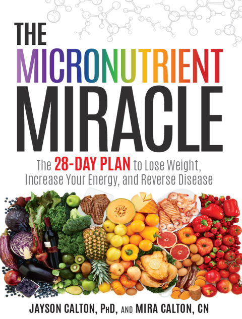 The Micronutrient Miracle: The 28-Day Plan to Lose Weight, Increase Your Energy, and Reverse Disease - FULL INSTANT DOWNLOAD | PDF DOCX EPUB