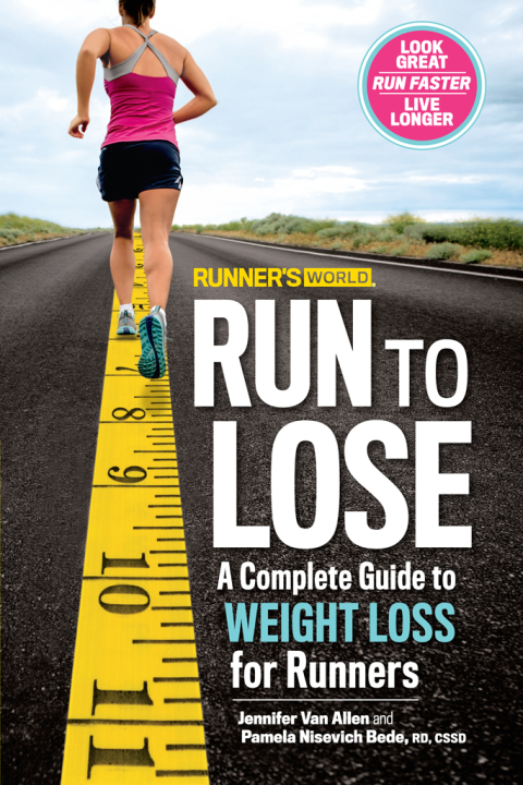 Runner's World Run to Lose: A Complete Guide to Weight Loss for Runners - FULL INSTANT DOWNLOAD | PDF DOCX EPUB
