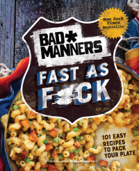 Cover image: Bad Manners: Fast as F*ck 9781623366346