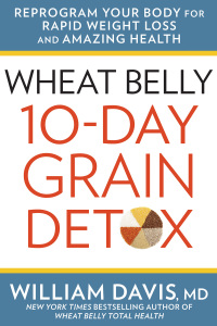 Cover image: Wheat Belly 10-Day Grain Detox 9781623366360