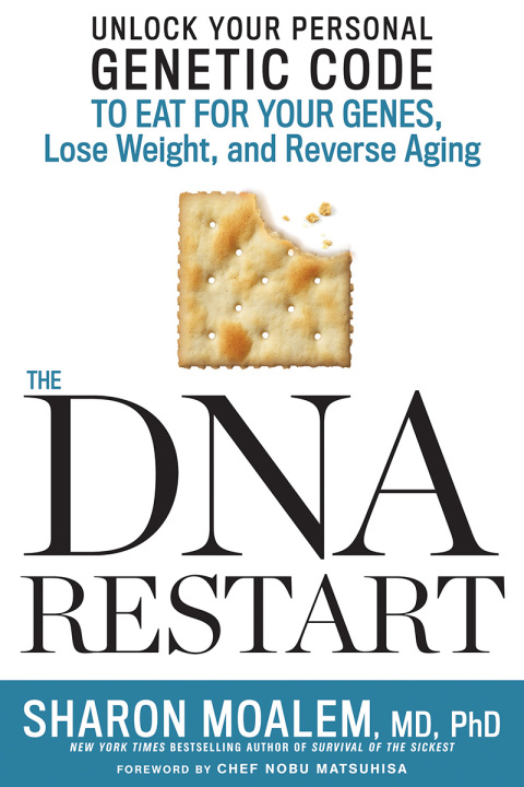 The DNA Restart: Unlock Your Personal Genetic Code to Eat for Your Genes, Lose Weight, and Reverse Aging - FULL INSTANT DOWNLOAD | PDF DOCX EPUB