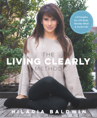 Cover image: The Living Clearly Method 9781623366988