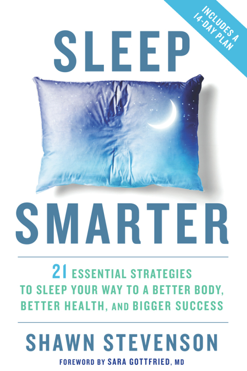 Sleep Smarter : 21 Essential Strategies to Sleep Your Way to A Better Body, Better Health, and Bigger Success: A Longevity Book - FULL INSTANT DOWNLOAD | PDF DOCX EPUB