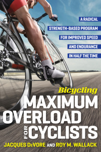 Cover image: Bicycling Maximum Overload for Cyclists 9781623367749