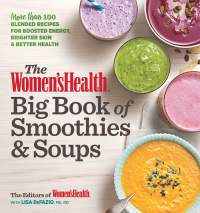Cover image: The Women's Health Big Book of Smoothies & Soups 9781623367879