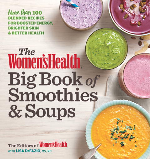 The Women's Health Big Book of Smoothies & Soups: More than 100 Blended Recipes for Boosted Energy, Brighter Skin & Better Health - FULL INSTANT DOWNLOAD | PDF DOCX EPUB