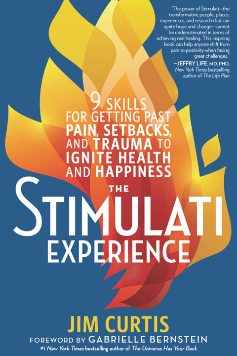 The Stimulati Experience : 9 Skills for Getting Past Pain, Setbacks, and Trauma to Ignite Health and Happiness - FULL INSTANT DOWNLOAD | PDF DOCX EPUB