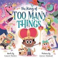 Cover image: The King of Too Many Things 9781623368746