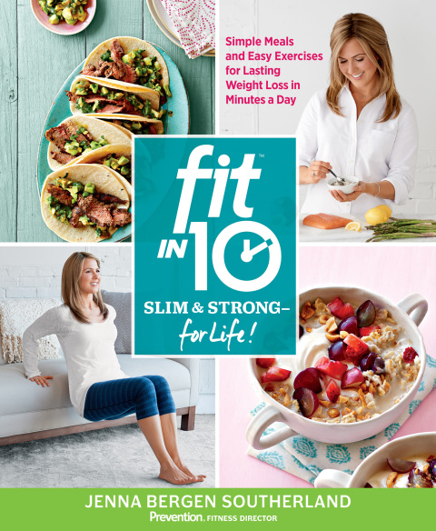 Fit in 10: Slim & Strong--for Life!: Simple Meals and Easy Exercises for Lasting Weight Loss in Minutes a Day - FULL INSTANT DOWNLOAD | PDF DOCX EPUB