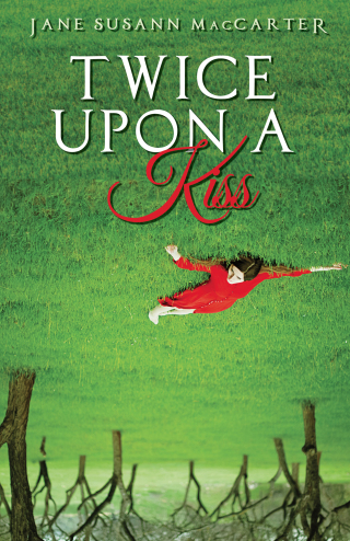 Cover image: Twice Upon a Kiss 9781623421939.0