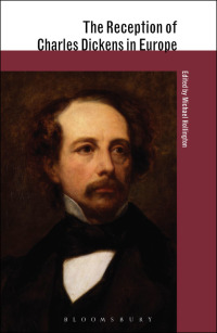 Omslagafbeelding: The Reception of Charles Dickens in Europe 1st edition 9781847060969