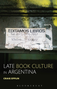 Cover image: Late Book Culture in Argentina 1st edition 9781501318276