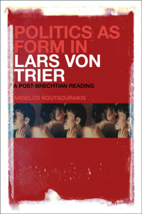 Imagen de portada: Politics as Form in Lars von Trier 1st edition 9781501307690