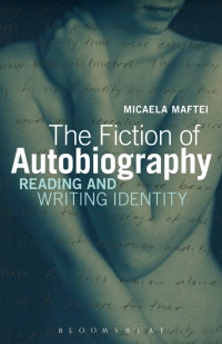 Cover image: The Fiction of Autobiography 1st edition 9781623568016