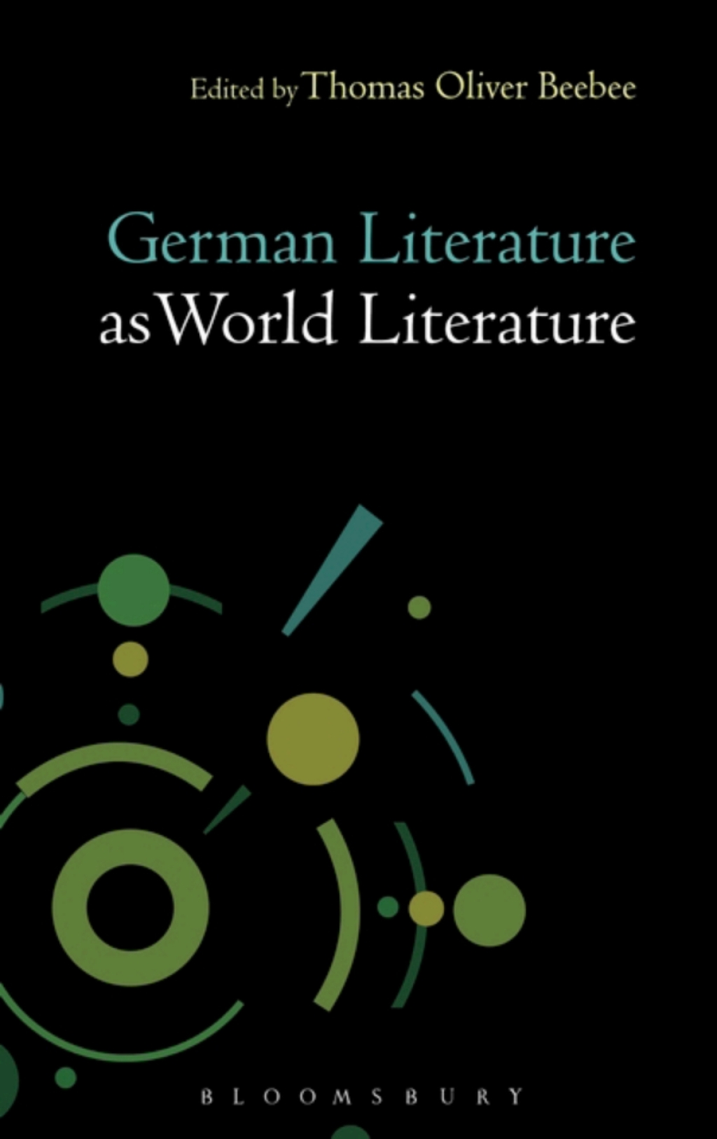 German Literature as World Literature 1st Edition