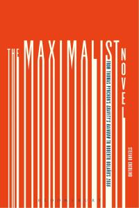 Omslagafbeelding: The Maximalist Novel 1st edition 9781501314292