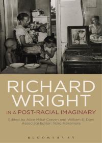 Omslagafbeelding: Richard Wright in a Post-Racial Imaginary 1st edition 9781501312694