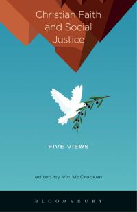 Omslagafbeelding: Christian Faith and Social Justice: Five Views 1st edition 9781623561192