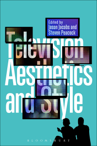 Cover image: Television Aesthetics and Style 1st edition 9781441157515