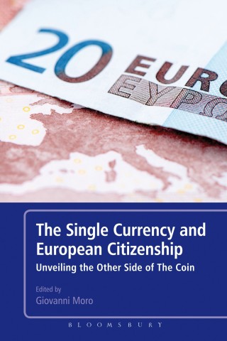 Immagine di copertina: The Single Currency and European Citizenship 1st edition 9781623566845