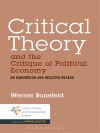 Imagen de portada: Critical Theory and the Critique of Political Economy 1st edition 9781501317750