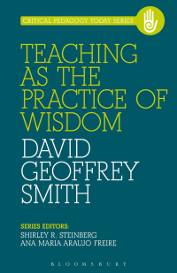 Cover image: Teaching as the Practice of Wisdom 1st edition 9781623564933