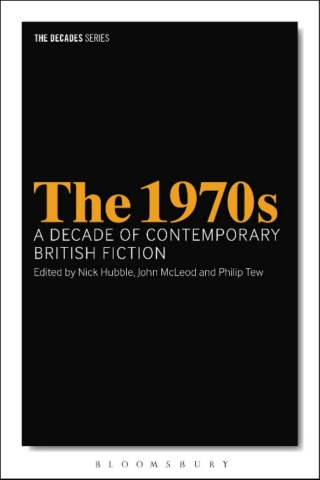 Imagen de portada: The 1970s: A Decade of Contemporary British Fiction 1st edition 9781350003507