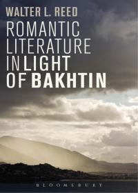Omslagafbeelding: Romantic Literature in Light of Bakhtin 1st edition 9781623561116
