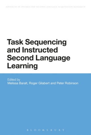 Cover image: Task Sequencing and Instructed Second Language Learning 1st edition 9781474274074