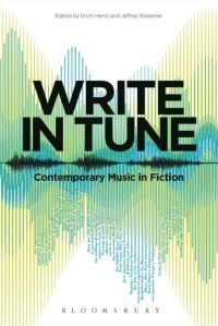 Imagen de portada: Write in Tune: Contemporary Music in Fiction 1st edition 9781501315756