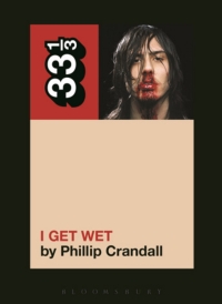 صورة الغلاف: Andrew W.K.'s I Get Wet 1st edition 9781623567149