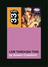 Cover image: Hole's Live Through This 1st edition 9781623563776