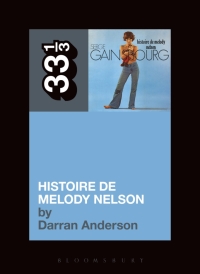 Titelbild: Serge Gainsbourg's Histoire de Melody Nelson 1st edition 9781623562878