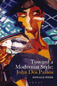 Immagine di copertina: Toward a Modernist Style: John Dos Passos 1st edition 9781623561185