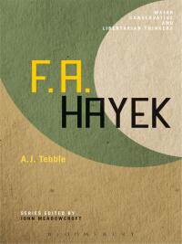 Imagen de portada: F. A. Hayek 1st edition 9781441109064