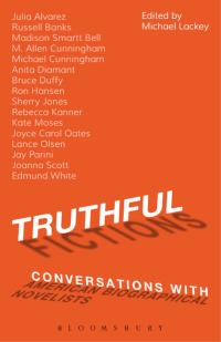 Omslagafbeelding: Truthful Fictions: Conversations with American Biographical Novelists 1st edition 9781623568252