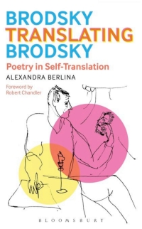 Titelbild: Brodsky Translating Brodsky: Poetry in Self-Translation 1st edition 9781501314285