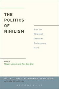صورة الغلاف: The Politics of Nihilism 1st edition 9781623561482