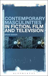 Imagen de portada: Contemporary Masculinities in Fiction, Film and Television 1st edition 9781501320095
