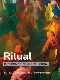 Imagen de portada: Ritual: Key Concepts in Religion 1st edition 9781441137296
